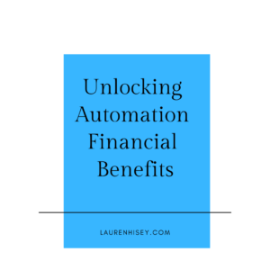 Unlocking Automation Financial Benefits 