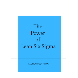 The Power of Lean Six Sigma
